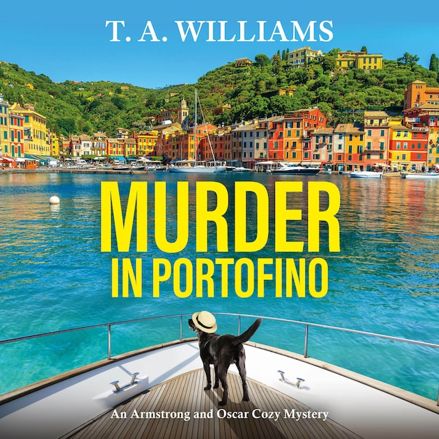 Portada de libro para Murder in Portofino - A BRAND NEW instalment in the BESTSELLING cozy mystery series from T A Williams for summer 2024 (Unabridged)