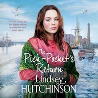 The Pick-Pocket's Return - The Pick-Pocket Series - Discover the BRAND NEW instalment in the heartbreaking Pick Pocket saga series from Lindsey Hutchinson for 2025, Book 3 (Unabridged)
