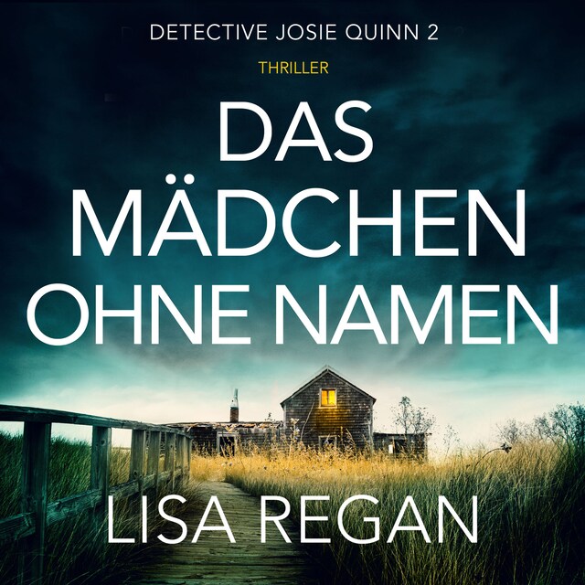 Okładka książki dla Das Mädchen ohne Namen - Detective Josie Quinn, Teil 2 (Ungekürzt)