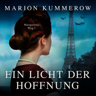 Ein Licht der Hoffnung - Margaretes Weg, Teil 1 (Ungekürzt) als Hörbuch