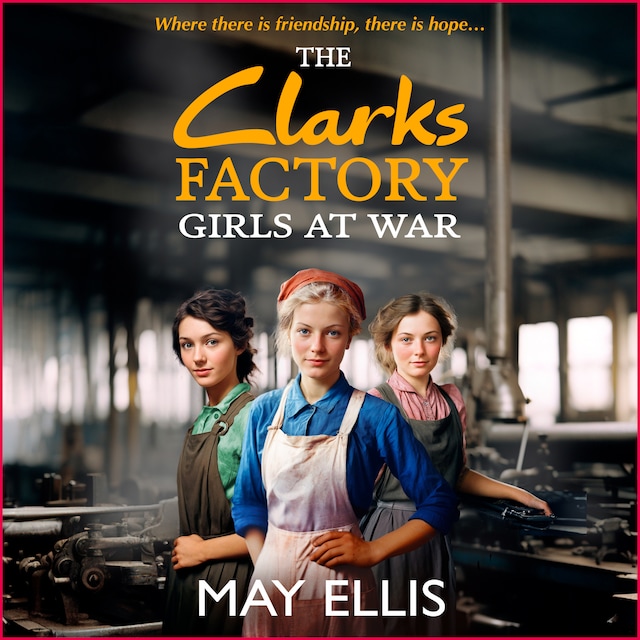 Portada de libro para The Clarks Factory Girls at War (Unabridged)