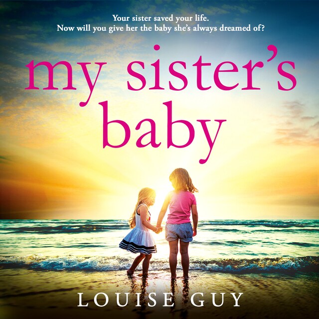 Couverture de livre pour My Sister's Baby - The BRAND NEW completely gripping and heartbreaking book club pick from Louise Guy for 2024 (Unabridged)