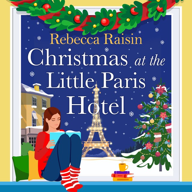 Book cover for Christmas at the Little Paris Hotel - The BRAND NEW gorgeous, uplifting festive romance from the BESTSELLING author of Summer at the Santorini Bookshop for Christmas 2024 (Unabridged)