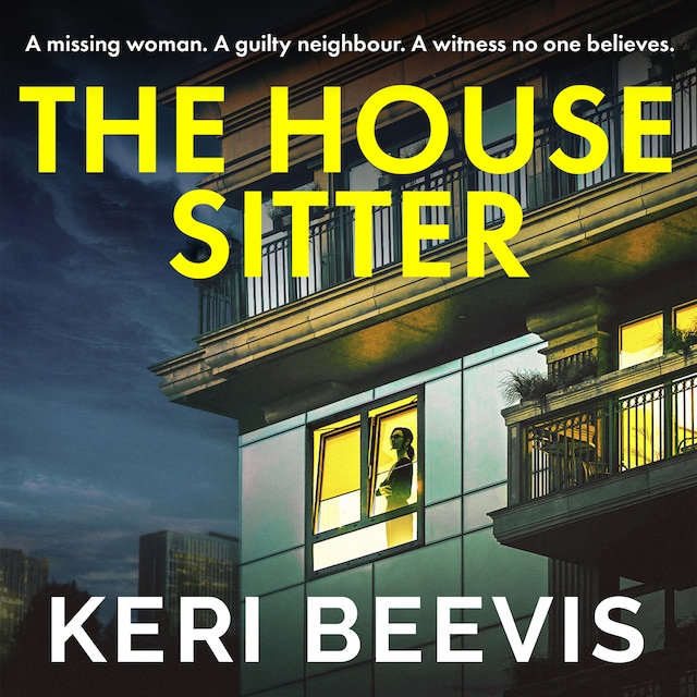 Book cover for The House Sitter - A chilling, addictive psychological thriller from Keri Beevis (Unabridged)