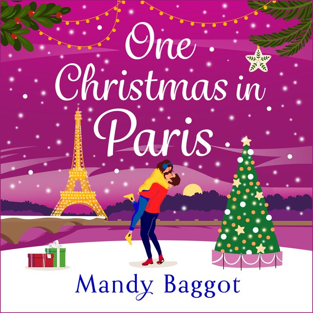Book cover for One Christmas in Paris - An utterly hilarious feel-good festive romantic comedy from Mandy Baggot for 2023 (Unabridged)