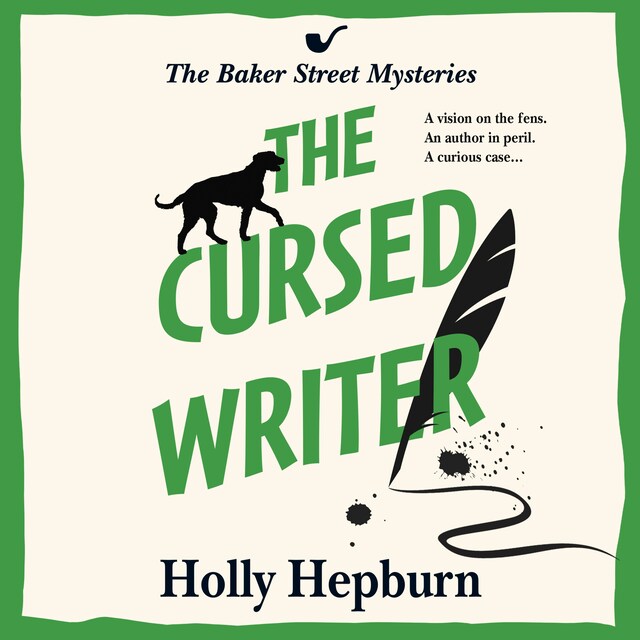 Book cover for Cursed Writer - A BRAND NEW historical cozy mystery, perfect for fans of Sherlock Holmes! From Holly Hepburn for 2024 (Unabridged)