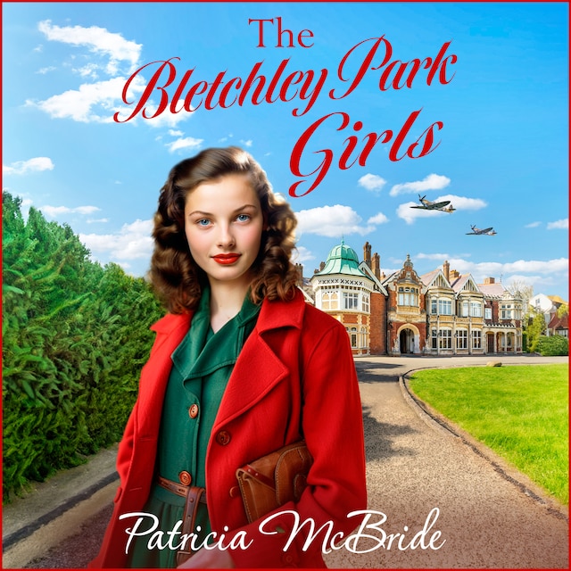 Book cover for Bletchley Park Girls - Lily Baker Series, Book 5 (Unabridged)