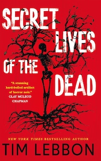Secret Lives of the Dead