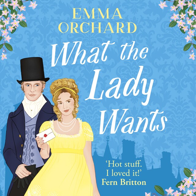 Buchcover für What the Lady Wants - A BRAND NEW spicy regency romance for fans of Bridgerton for Summer 2024 (Unabridged)