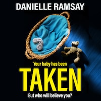 Your Baby has been taken - But who will believe you? (Unabridged)