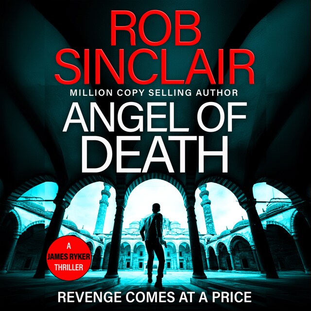 Kirjankansi teokselle Angel of Death - The action-packed, unputdownable thriller from bestseller Rob Sinclair for 2024 (Unabridged)