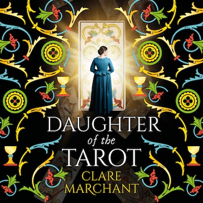 Daughter of the Tarot - A dazzling, historical read from Clare Marchant for 2026 (Unabridged)