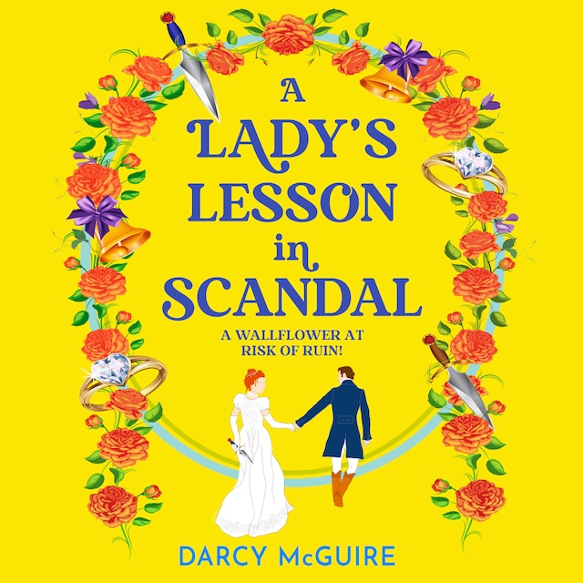 Book cover for Lady's Lesson in Scandal - A BRAND NEW spicy, thrilling, historical romance from Darcy McGuire for 2024 - Meet the DEADLY DAMSELS! (Unabridged)