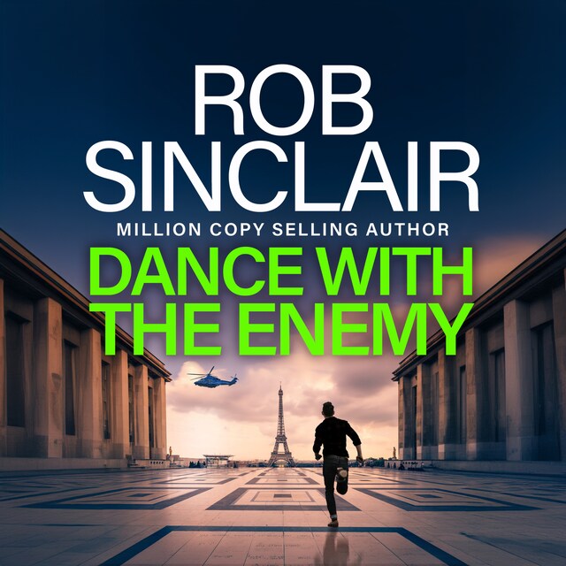 Book cover for Dance with the Enemy - The brilliant blockbuster thriller from Rob Sinclair for 2024 (Unabridged)