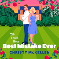 Best Mistake Ever - A BRAND NEW spicy workplace romance from Christy McKellen for 2025 (Unabridged)