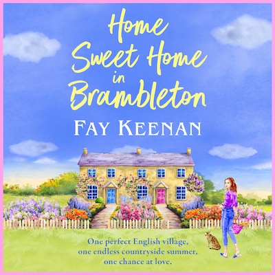 Home Sweet Home in Brambleton - Brambleton - A BRAND NEW uplifting read, full of fresh starts and community spirit from Fay Keenan for 2026, Book 3 (Unabridged)