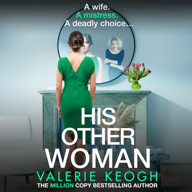 Book cover for His Other Woman - A BRAND NEW addictive, twist-filled thriller from Valerie Keogh, author of NUMBER ONE BESTSELLER The Nurse (Unabridged)