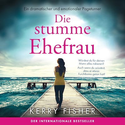 Cover von Die stumme Ehefrau - Ein dramatischer und emotionaler Pageturner