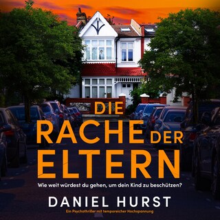 Die Rache der Eltern (Ungekürzt) als Hörbuch