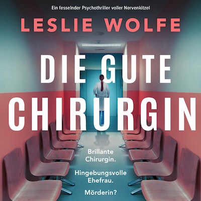 Cover von Die gute Chirurgin