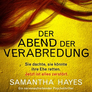 Der Abend der Verabredung - Ein nervenaufreibender Psychothriller (Ungekürzt) als Hörbuch