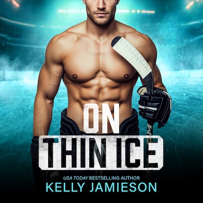On Thin Ice - The New Jersey Storm - A BRAND NEW hockey player x pop star romance from USA Today Bestseller Kelly Jamieson for 2026, Book 3 (Unabridged)