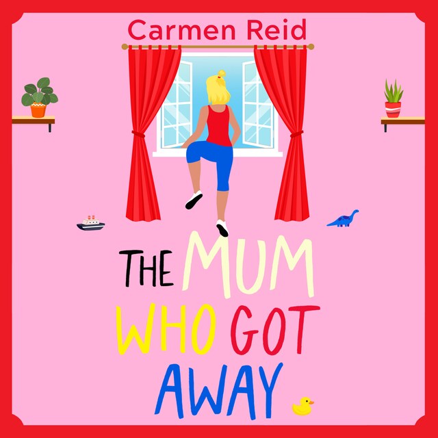 Book cover for The Mum Who Got Away - Join Carmen Reid for a brilliantly funny story of mums and mischief for 2025 (Unabridged)