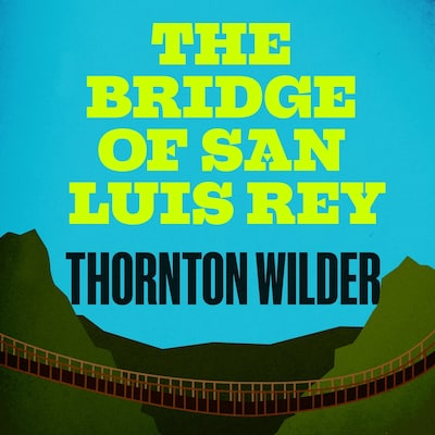 The Bridge of San Luis Rey