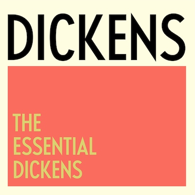 The Essential Dickens Collection