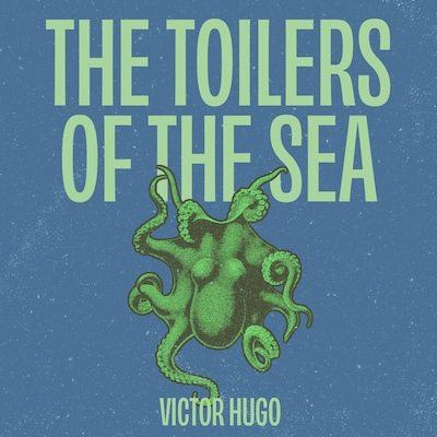 The Toilers of the Sea