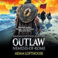 Outlaw: Nemesis of Rome - Enemy of the Empire, Book 2 (Unabridged)
