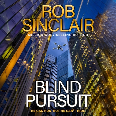 Blind Pursuit - The BRAND NEW high-stakes espionage thriller from Rob Sinclair for 2026 (Unabridged)