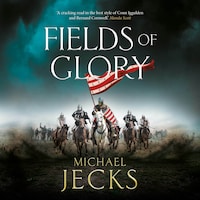 Fields of Glory - The Vintaine - The First in the action-packed historical Vintaine Series (Unabridged)