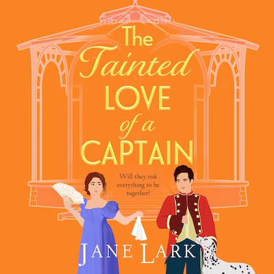 The Tainted Love of a Captain - The Marlow Family Secrets, Book 5 (Unabridged)
