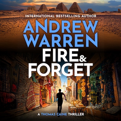 Fire and Forget - A Thomas Caine Thriller, Book 3 (Unabridged)