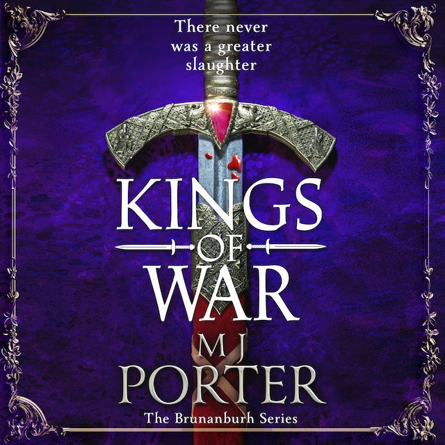 Boekomslag van Kings of War - A completely addictive, action-packed historical adventure from MJ Porter (Unabridged)