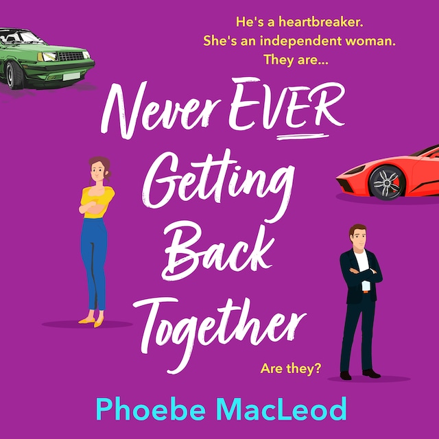 Couverture de livre pour Never Ever Getting Back Together (Unabridged)