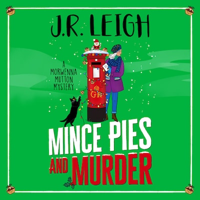 Mince Pies and Murder - A festive cosy mystery full of Christmas spirit and small-town charm (Unabridged)
