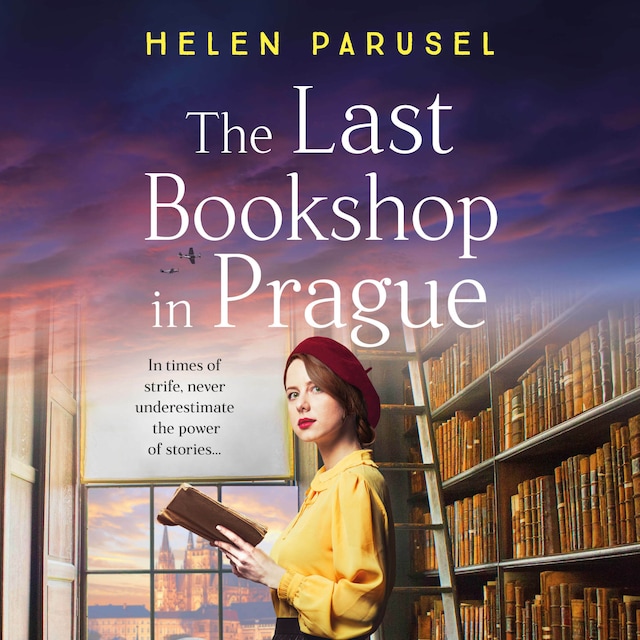 Book cover for Last Bookshop in Prague - The BRAND NEW utterly brilliant story of wartime resistance from Helen Parusel for 2024 (Unabridged)