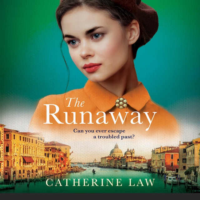 Book cover for The Runaway - A gripping historical novel from Catherine Law for 2023 (Unabridged)