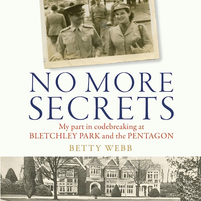Kirjankansi teokselle No More Secrets - My part in codebreaking at Bletchley Park and the Pentagon (Unabridged)