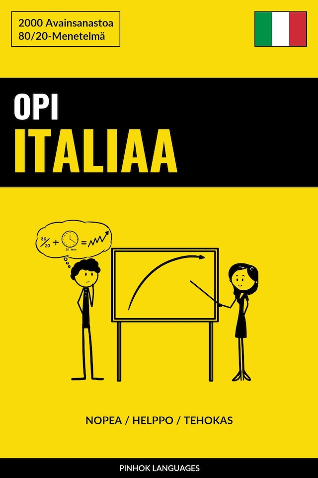 Kirjankansi teokselle Opi Italiaa - Nopea / Helppo / Tehokas