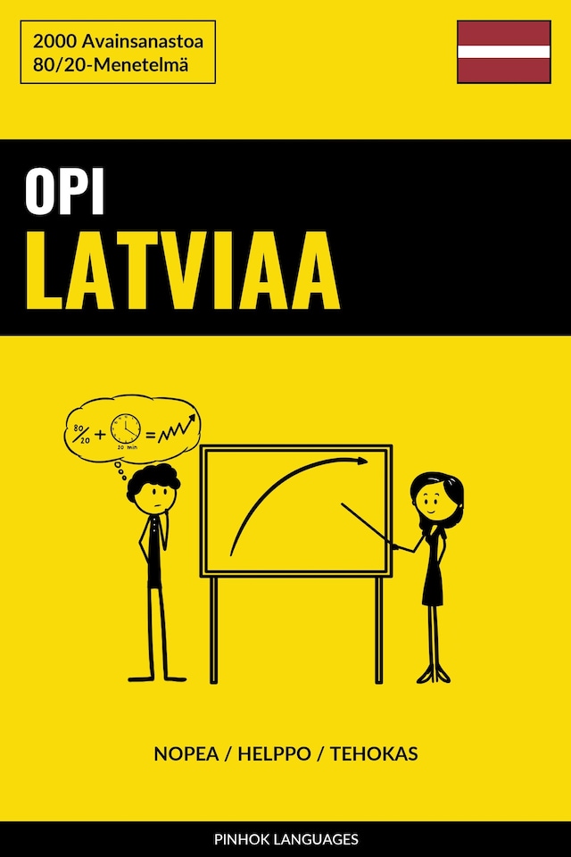 Kirjankansi teokselle Opi Latviaa - Nopea / Helppo / Tehokas