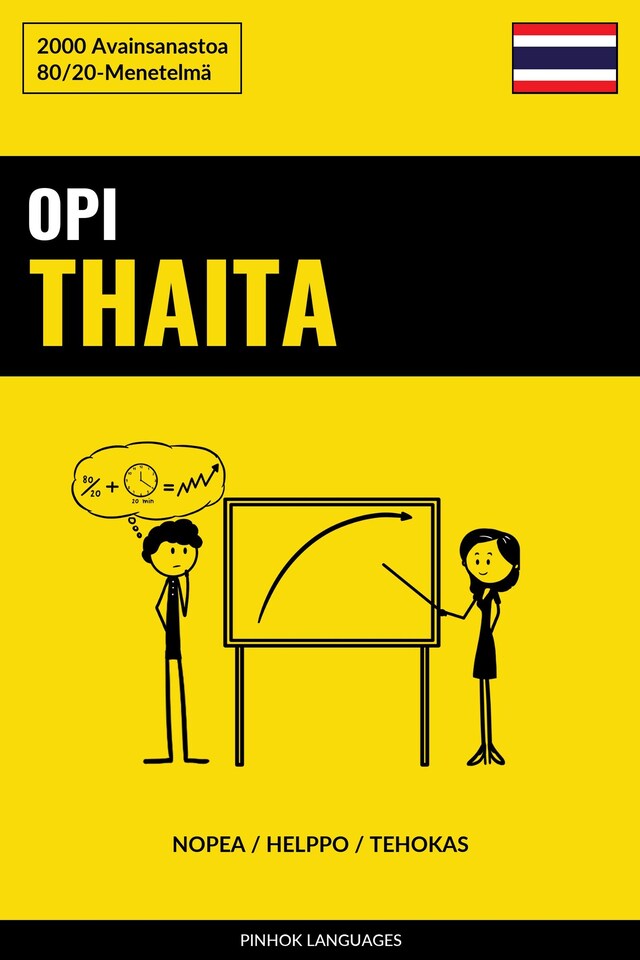 Kirjankansi teokselle Opi Thaita - Nopea / Helppo / Tehokas