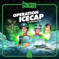 Stingray - Operation Icecap