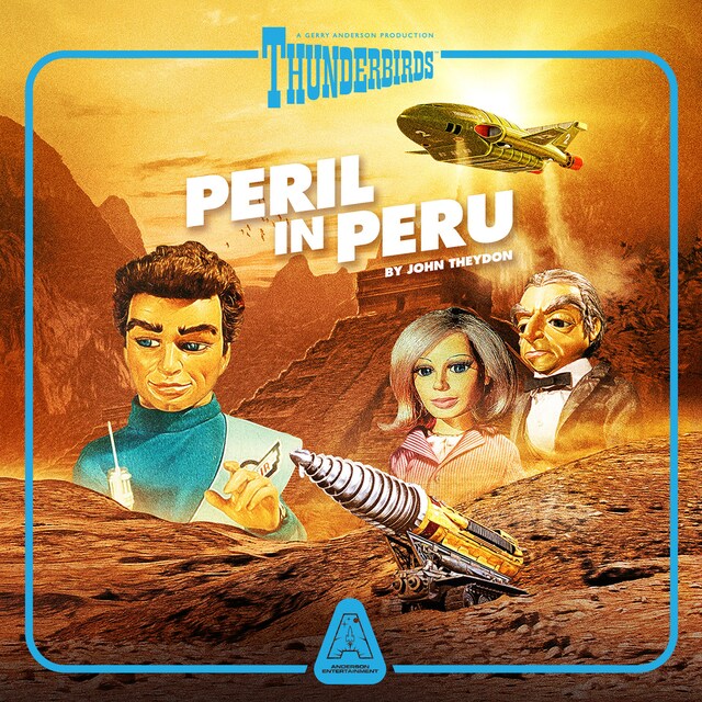 Boekomslag van Thunderbirds, Episode 2: Peril In Peru (Unabridged)