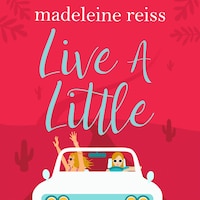 Live a Little