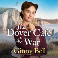 The Dover Cafe at War