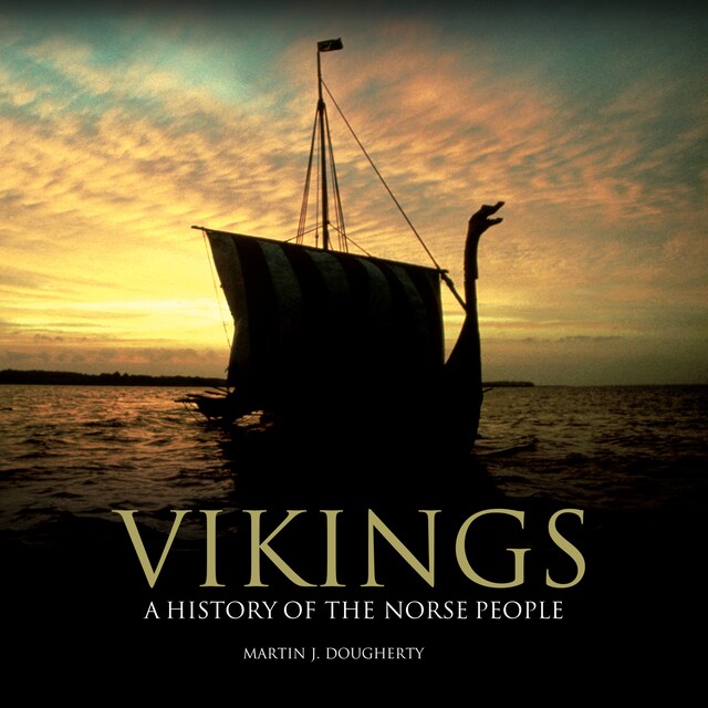 Copertina del libro per Vikings - A History of the Norse People (Unabridged)