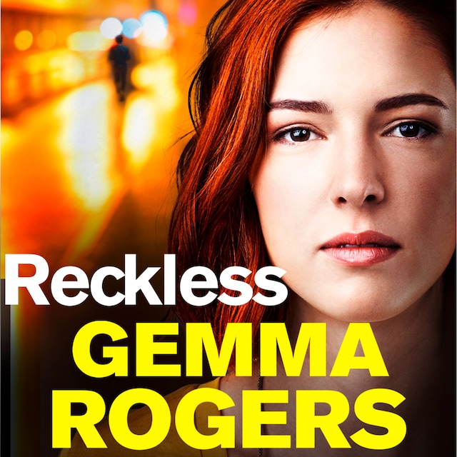 Book cover for Reckless - A Gritty, Addictive Thriller (Unabridged)